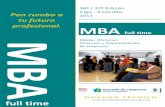 MBA full time dossier - ieside.edu · Fruto de la adscripción a la Universidad de Vigo, el MBA de la Escuela de Negocios Novacaixagalicia se convierte en el Primer Posgrado Oficial