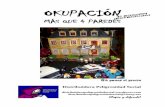 OKUPACIÓN - Distribuidora Peligrosidad Social · La primera edición de este fanzine se realizó en Julio de 2009, la segunda edición corregida en Agosto del mismo año y esta tercera