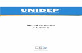 Manual del Usuario Alumno - UNIDEP · actividades (tareas, videos, lecturas, exámenes, wikis y foros). Señalando sus fecha-hora de inicio y de terminación para cada uno de ellos.