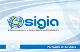 Portafolio de Servicios - Plataforma SIGIAplataformasigia.net/sites/default/files/public/portafolio-sigia_0.pdf · · Control de usuarios y privilegios de información. · Seguimiento