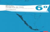 Módulo: Geografía de Chile 6o - Textos Escolares · el proceso de implementación curricular en la asignatura de Historia, Geografía y ... de representación de la tierra, ...