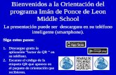 programa Imán de Ponce de Leon Middle Schoolponce.dadeschools.net/docs/OrientationPowerpointEnglishVerPonce... · Nuestra escuela Ponce de León es un lugar seguro y familiar para
