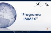 “Programa IMMEX” - comerciointernacional.com.mx · •La inexacta clasificación arancelaria no implique el incumplimiento de RRNA y se efectúe el pago de la multa por datos