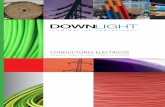CONDUCTORES ELÉCTRICOS - downlight.cl de Cables.pdf · CONDUCTORES DE COBRE PARA BAJA Y MEDIA TENSIÓN CONDUCTORES DE ALUMINIO PARA BAJA Y MEDIA ... y perfeccionando nuestra división