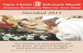 Navidad 2015 - ..:: MSPTMmsptm.com/esp/wp-content/uploads/2014/05/Navidad-2015.pdf · desde el 26 hasta el 30 de diciembre de 2014. El día 26, ... teníamos el Santo Rosario con