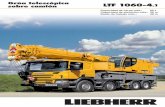 LTF 1060-4 - liebherr.com · • Ahorro de combustible gracias a un motor auxiliar para funciones específicas de grúa. ... gran volumen. Opcionalmente también están disponibles