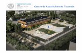 Presentación Centro de Abastecimiento Tucumán · Un cárcamo de Bombeo, ... Sobre Nivel de terreno, ... Las instalaciones contarán con un Sistema de Cámaras de Seguridad Interna