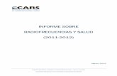 INFORME SOBRE RADIOFRECUENCIAS Y SALUD …femp.femp.es/files/3580-707-fichero/Informe CCARS 2011-2012.pdf · electromagnÉticos de radiofrecuencia relevantes para la salud 7 2.1 Estudios