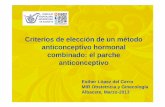 Criterios de elección de un método anticonceptivo … · Situación actual de la anticoncepción en España En España, un millón de mujeres se encuentran en riesgo de embarazo