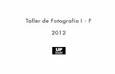 Taller de Fotografía I - F 2012 - Orientación al ...fido.palermo.edu/servicios_dyc/blog/docentes/trabajos/845_1455.pdf · Algunas Cámaras permiten la opción de destello sincronizada