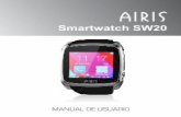 Smartwatch SW20 - Airis Support Asociados/DISPOSITIVOS... · programe eventos, recordatorios, cumpleaños... Calculadora: Use su Smartwatch como una calculadora básica. Perfiles: