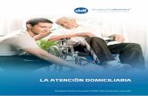 LA ATENCIÓN DOMICILIARIA - …campus.divulgaciondinamica.es/manuales/305.2014DFGRH.pdf · 1 Unidades convivenciales con personas dependientes “Dependencia”, según la Ley 39/2006,