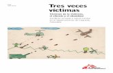 MSF Julio 2010 Tres veces víctimas · de Caquetá, en el sur del país, ha sido uno de los puntos neurálgicos del conflicto colombiano. ... Los departamentos de Nariño, Antioquia,