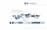 Catálogo - Grupo TRC · servicios de calidad orientados a la consultoría, ingeniería, diseño y despliegue de infraestructuras de telecomunicaciones y TI, ...