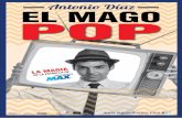 Antoniˆ Dí EL MAGO POP - En Portada - Teatro Colón€¦ · estrella de la magia de Discovery Max. Es Premio Nacional de Magia ... En 2016 y mientras que gira su espectáculo La