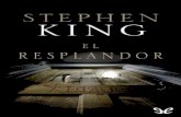 Libro proporcionado por el equipo - …descargar.lelibros.online/Stephen King/El Resplandor (42)/El... · Descargar Libros Gratis, Libros PDF, Libros Online. REDRUM. Esa es la palabra
