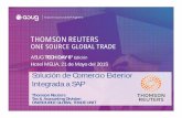THOMSON REUTERS - ASUG Argentinaasug.org.ar/.../05/Thomson-Reuter-Solucion-de-comercio-exterior.pdf · Solución de Comercio Exterior ... Situación Actual vs. OSGT 2 8 / 0 5 / 2