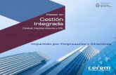 Master en Gestión Integrada - cerem.pe · autorizada por el Ministerio de Educación y Ciencia de España ... en la generación de capacidades y habilidades ... global e integrada