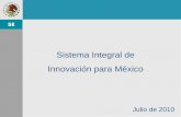 Sistema Integral de Innovación para Méxicositeresources.worldbank.org/INTLAC/Resources/LorenzaMartinez.pdf · La Ley de Ciencia y Tecnología fue reformada en 2009, sentando las
