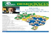 Democracia en las Américas - Brasil · BRASIL: La reelección de ... del PT a lo largo de los pasados cuatro años y que fueron la gran muletilla de campaña de la oposición en