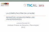 LA COMPUTACIÓN EN LA NUBE DESAFÍOS …tical_2013.redclara.net/doc/Presentaciones/41Donoso_Lorena.pdf · La técnica (1) Protección de datos Problema: Apetito por los datos. La