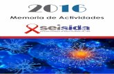 2016 - seisida.es€¦ · ... apoyo a personas con VIH. Impartido por la UNED en ... la Promoción de la salud y prevención del VIH a través de la educación entre pares en el contexto