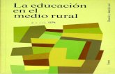 La educación en el medio rural - UNESDOC Databaseunesdoc.unesco.org/images/0018/001886/188624so.pdf · medio rural trata principalmente de los países en vías de desarrollo, para