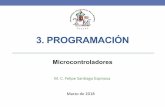 3. PROGRAMACIÓN - utm.mxfsantiag/Micros/3_Programacion_MCUs.pdf · Lenguaje ensamblador Un programa en Ensamblador puede incluir: •Instrucciones: Elementos del lenguaje que se