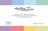 Guía de Destinos Turísticos Accesibles en Andalucía. · recursos que han prestado su consentimiento de participar en esta iniciativa. Guía de Destinos Turísticos Accesibles en