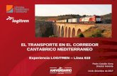 EL TRANSPORTE EN EL CORREDOR CANTABRICO … · (aprox 120 trenes) en UTE con Renfe 50% • Medios utilizados: vagones plataforma 40’ RENFE, 58 TEU/30 vagones • Circulación lenta