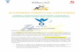 III CARRERA PUERTO DE CARTAGENAfamu.es/Contenido/Archivos/Reglamentos/REGLAMENTO_ III...2 Potenciar como zona lúdico-deportiva el área portuaria (en vista a potenciar el futuro proyecto