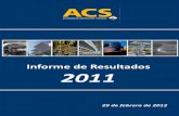 ACS Informe Resultados 2011 - grupoacs.com · Cifras no auditadas 3 Informe de Resultados 2011 1 Resumen Ejecutivo 1.1 Principales magnitudes Grupo ACS Principales magnitudes operativas