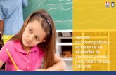 Factores sociodemográficos y - educacionbc.edu.mx · Objetivo •Identificar los factores sociodemográficos y escolares de los estudiantes de preescolar, primaria y secundaria en