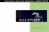 Salvador Allende Senador 1966-1970 - socialismo … · inician un proyecto de ley que deroga la letra d) del articulo 6° de la ley n° 12.927, de seguridad interior del estado, referente