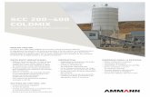 SCC 200–400 ColdMix · 2017-05-04 · La fabricación de asfalto de mezcla en frío y de mezclas ... CONTENIDO DE LOS ALIMENTADORES EN FRíO 3 × 8 m³ 4 × 20 m ... ALIMENTACIóN