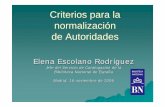 Criterios para la normalización de Autoridades€¦ · 1836 - Método antiguo de hacer las cédulas para insertarlas ... selección – control de las autoridades españolas, ...