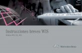 Instrucciones breves WIS - Retailfactory Daimler TSS · aplicación con respecto a los datos e ilustraciones conte-Prohibida la reimpresión, traducción o reproducción, ... En la