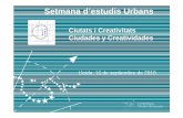 San Sebastián - Càtedra d'Estudis Urbans, Territorials i ... · Setmana d’estudis Urbans Ciutats i Creativitats Ciudades y Creatividades Lleida, 16 de septiembre de 2010. Dario