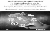 Tecnologías de Información y Comunicación en la … · tulo se refiere a los necesarios cambios que deben producirse al interior de la administración pública responsable de la
