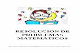 RESOLUCIÓN DE PROBLEMAS MATEMÁTICOS - … · Página 4 EL MÉTODO EN LA RESOLUCIÓN DE PROBLEMAS Existen muchos enfoques en la resolución de problemas (dado el gran número de