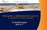 Catálogo 2011 - Trituración y Molienda S.A. de C.V ... · molinos de martillos, cribas, alimentadores vibratorios y bandas transportadoras, entre otros.