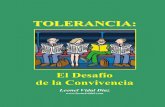 Tolerancia y Convivencia1 - leonelvidal.comleonelvidal.com/descargas/tolerancia_el_desafio_de_la_convivencia.pdf · amabilidad, comprensión y tolerancia, mientras el “no” lo
