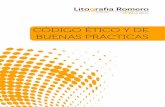 CÓDIGO ÉTICO Y DE BUENAS PRÁCTICAS - …litografiaromero.es/wp-content/uploads/2018/05/Código-Ético... · transparencia, ética, y respeto a la ley, elabora el presente Código