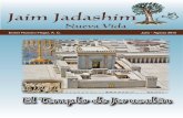 Jaim Jadashim - eishel.org · El Templo de Jerusalén JAIM JADASHIM Gaceta de los residentes de Eishel Nuestro Hogar Año IV Número 36 ... y durante el segundo asedio de Nabu - codonosor