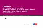 Estudio de Mercado Videojuegos para Dispositivos … · Documento elaborado por la Oficina Comercial de Chile en Hong Kong - ProChile . I. ... DPP3: A menos que el individuo entregue