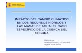 IMPACTO DEL CAMBIO CLIMÁTICO EN LOS RECURSOS HÍDRICOS … · IMPACTO DEL CAMBIO CLIMÁTICO EN LOS RECURSOS HÍDRICOS Y LAS MASAS DE AGUA: EL CASO ESPECÍFICO DE LA CUENCA DEL SEGURA