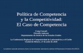Política de Competencia y la Competitividad: El Caso …siteresources.worldbank.org/INTLAC/Resources/CRAIGCONRATH7.pdf · El Caso de Competencia ... y Pepsi-Cola - EE.UU. •Leche