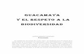 Guacamaya y el Respeto a la BiodiveRsidad - … · De la Constitución de la República Bolivariana de Venezuela: “Artículo 127. (…) Es una obligación fundamental del Estado,