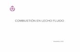 COMBUSTIÓN EN LECHO FLUIDOetsiminas.wdfiles.com/local--files/primer-semestre-4/5 B... · Lecho fijo Lecho fluidizado burbujeante ... 3 +SO 2 + ½ O 2 = CaSO 4 + CO 2 –322 KJ