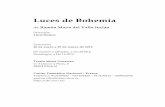 DOSIER Luces de Bohemia - Ministerio de Culturacdn.mcu.es/wp-content/uploads/2012/09/cdn1112_16.pdf · triste, la huelga callejera, los vidrios rotos, la gritería, los contrastes